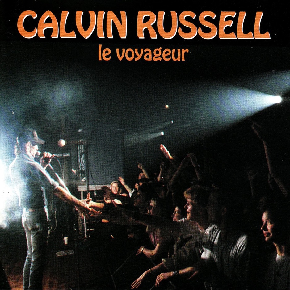 Calvin Russell - Le Voyageur